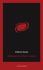 Hellhound of the Cosmos - Clifford Simak