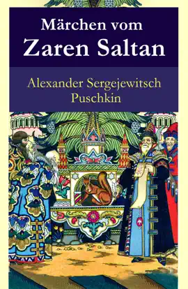 Read: Book Märchen vom Zaren Saltan - Vollständige deutsche Ausgabe