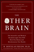 The Other Brain - R. Douglas Fields