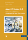 Automatisierung 4.0 - Thomas Schmertosch & Markus Krabbes