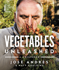 Vegetables Unleashed - José Andrés &amp; Matt Goulding Cover Art