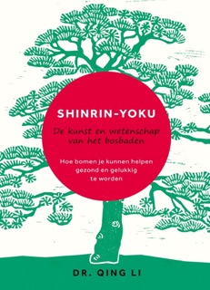 Shinrin-Yoku by Qing Li