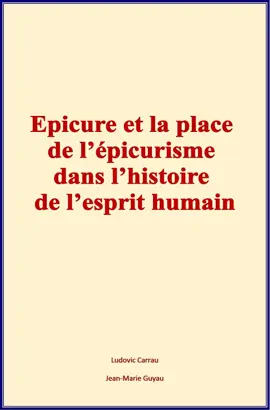 Read: Epicure et Book la place de l’épicurisme dans l’histoire de l’esprit humain
