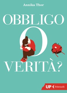 Obbligo o verità? by Annika Thor