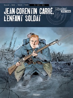 Jean-Corentin Carré, l'enfant soldat T1 by Pascal Bresson, Stéphane Duval, Lionel Chouin & Jean-Luc Simon