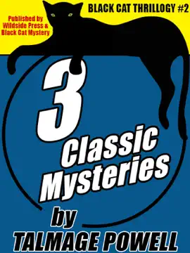 Read: Black Cat Thrillogy #2: 3 Classic Mysteries by Talmage Book Powell
