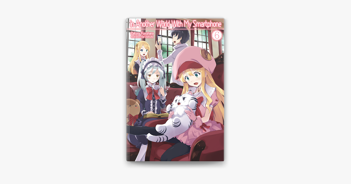 In Another World With My Smartphone: Volume 6 on Apple Books