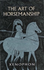 The Art of Horsemanship - Xenophon