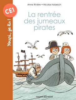 La rentrée des jumeaux pirates by Anne Rivière & Nicolas Hubesch