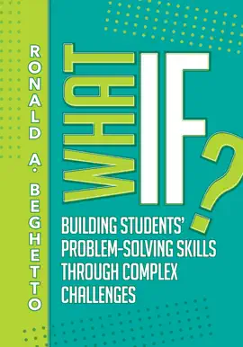 Read: What If? Building Students' Problem-Solving Skills Through Book Complex Challenges