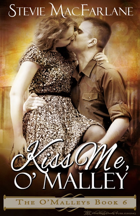 Kiss Me, O'Malley