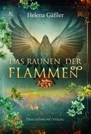 Das Raunen der Flammen - Helena Gäßler