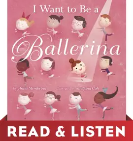 Read: I Want to Be a Ballerina: Read Book & Listen Edition