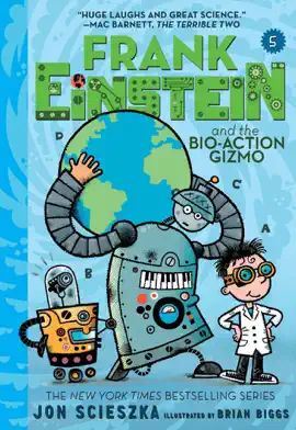 Read: Book Frank Einstein and the Bio-Action Gizmo (Frank Einstein Series #5)