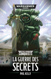 La Guerre des Secrets - Phil Kelly