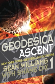 Geodesica Ascent - Sean Williams & Shane Dix