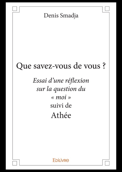Que savez-vous de vous ?