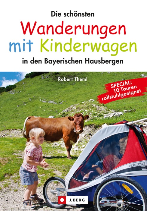 Wandern mit Kinderwagen - Bayrische Hausberge