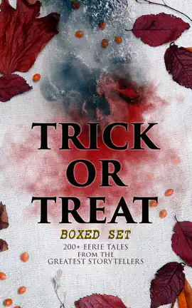 Read: Book TRICK OR TREAT Boxed Set: 200+ Eerie Tales from the Greatest Storytellers