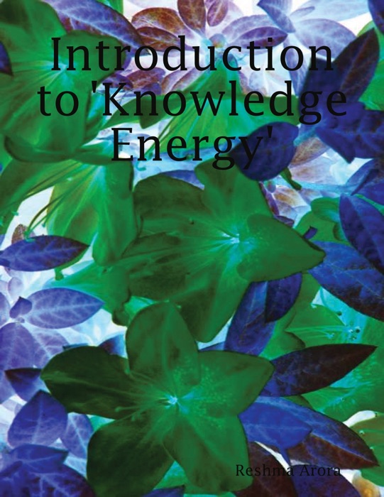 Introduction to 'Knowledge Energy'