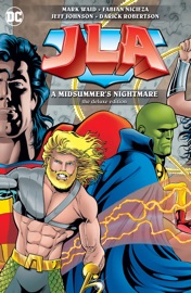 JLA: A Midsummer's Nightmare Deluxe Edition - Mark Waid, Fabian Nicieza, Jeff Johnson & Darick Robertson