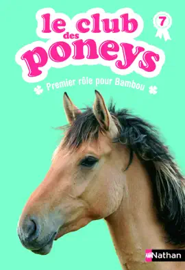 Read: Le club des poneys Book T7. Premier rôle pour Bambou