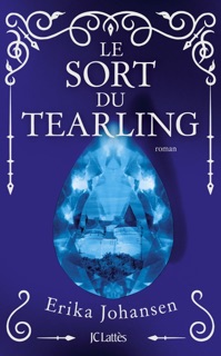 Le sort du Tearling by Erika Johansen