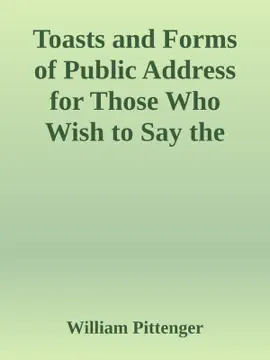 Read: Book Toasts and Forms of Public Address for Those Who Wish to Say the Right Thing in the Right Way
