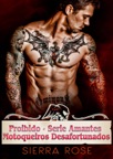 Proibido - Série Amantes Motoqueiros Desafortunados