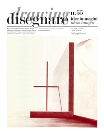 Disegnare idee immagini n° 55 / 2017 - Mario Docci, Maria Letizia Accorsi, Lisa Accurti, Carlo Bianchini, Pedro M. Cabezos Bernal, Eduardo Carazo Lefort, Laura Carnevali, Noella Galván Desvaux, Carlo Inglese, Elena Ippoliti, Fabio Lanfranchi, Francisco Martínez Mindeguía, Marco Muscogiuri, Leonardo Paris, Marta Alonso Rodríguez, Adriana Rossi, Martina Trentani & Paolo Zermani