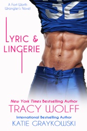 Lyric and Lingerie - Tracy Wolff & Katie Graykowski