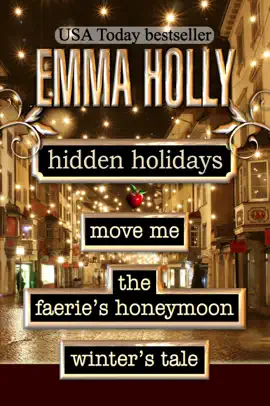 Read: Hidden Book Holidays (Move Me, The Faerie's Honeymoon, Winter's Tale)