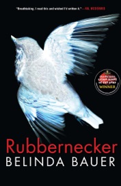 Rubbernecker - Belinda Bauer