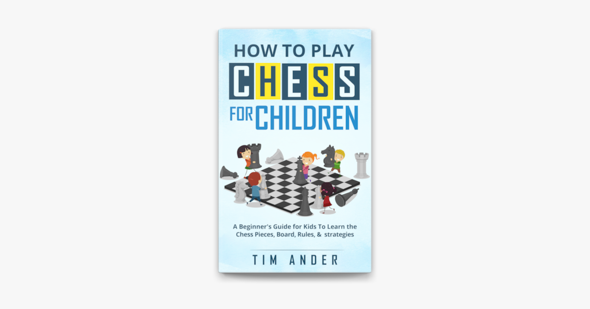 How To Play Chess For Kids & Chess Rules 
