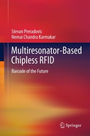 Multiresonator-Based Chipless RFID - Stevan Preradovic & Nemai Chandra Karmakar
