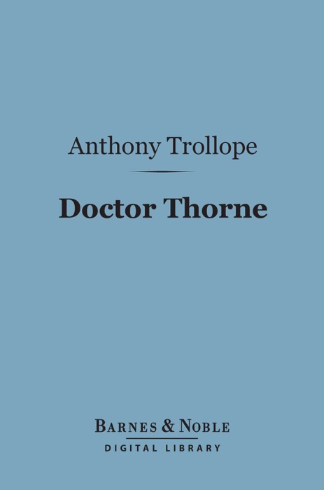 Doctor Thorne (Barnes & Noble Digital Library)
