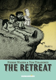 The Retreat #1 - Pierre Wazem & Tom Tirabosco