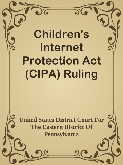 Children's Internet Protection Act (CIPA) Ruling