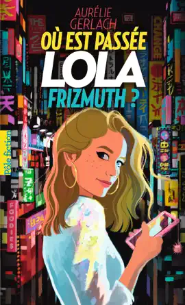 Read: Book Où est passée Lola Frizmuth ?
