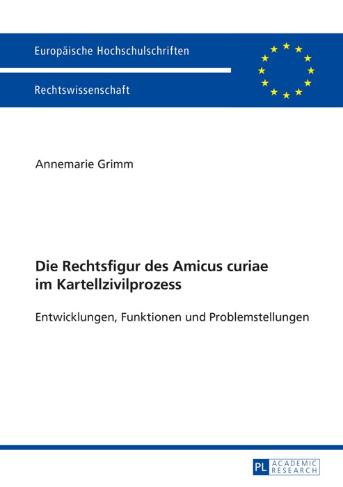 Die Rechtsfigur des Amicus curiae im Kartellzivilprozess