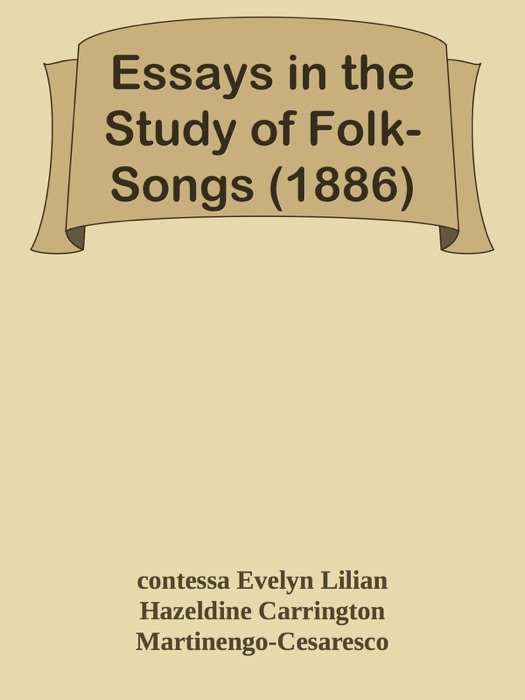 Essays in the Study of Folk-Songs (1886)