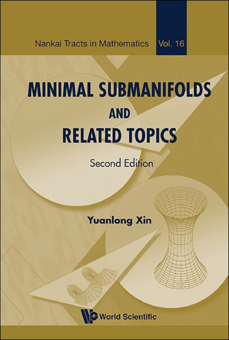Minimal Submanifolds and Related Topics