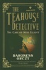Book The Case of Miss Elliott: The Teahouse Detective