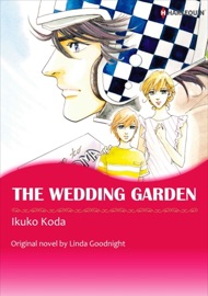 The Wedding Garden - Ikuko Koda & Linda Goodnight by  Ikuko Koda & Linda Goodnight PDF Download