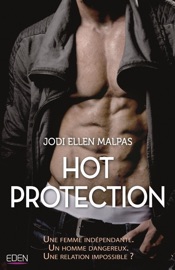 Hot protection - Jodi Ellen Malpas