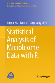 Statistical Analysis of Microbiome Data with R - Yinglin Xia, Jun Sun & Ding-Geng Chen