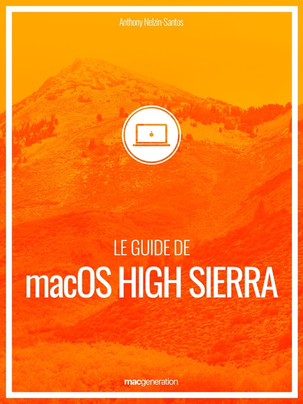 Le guide de macOS High Sierra