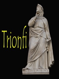 Trionfi - Francesco Petrarca