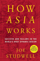 Joe Studwell - How Asia Works artwork