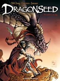 Dragonseed Tome 1 - Kurt McClung, Aure Jimenez & Mateo Guerrero
